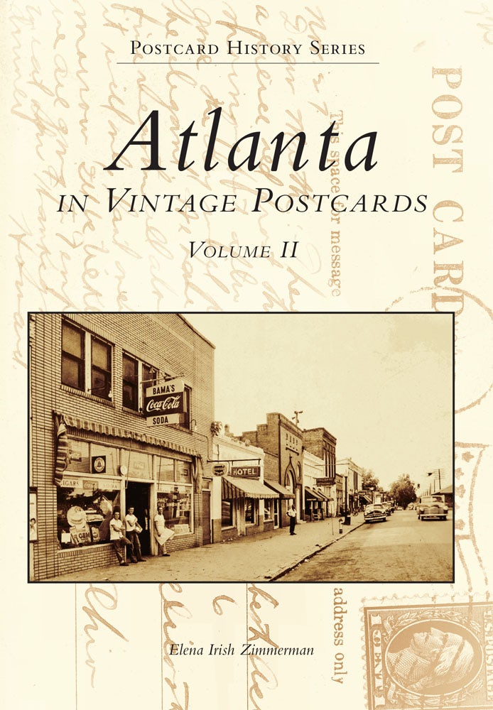 Atlanta in Vintage Postcards, Georgia: Elena Irish Zimmerman