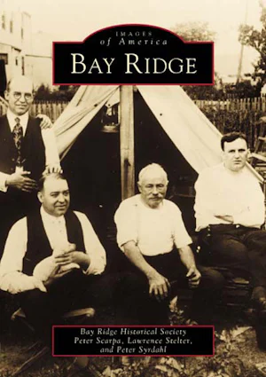 Bay Ridge, New York: Bay Ridge Historical Society: 9780738508702 ...