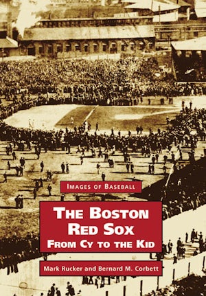 The Boston Red Sox – Arcadia Publishing