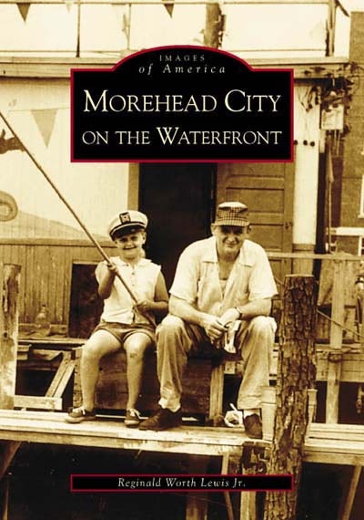 ●Discovering the Waterfront 日本国内盤 Morehead City on the Waterfront, North Carolina: Reginald Worth