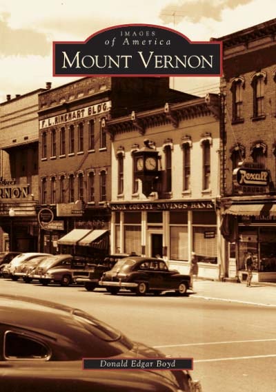 Mount Vernon, Ohio: Donald Edgar Boyd: 9780738533216: Images of
