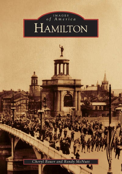 Hamilton, Ohio: Cheryl Bauer: 9780738534008: Images of America