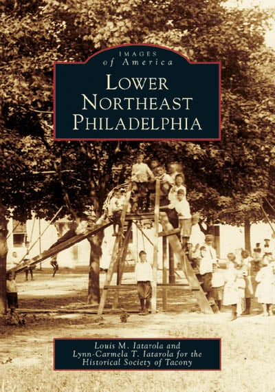 Lower Northeast Philadelphia, Pennsylvania: Louis M. Iatarola