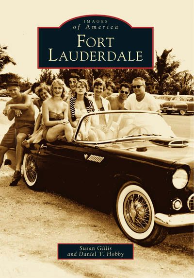 Fort Lauderdale, Florida: Susan Gillis: 9780738542027: Images of
