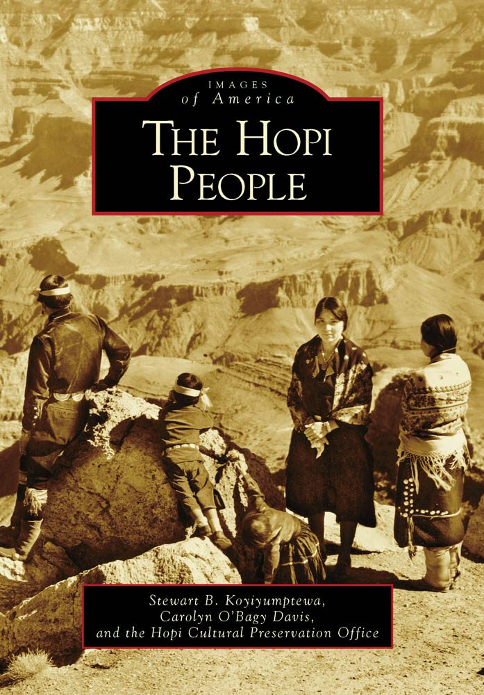 The Hopi People, Arizona: Stewart B. Koyiyumptewa: 9780738556482