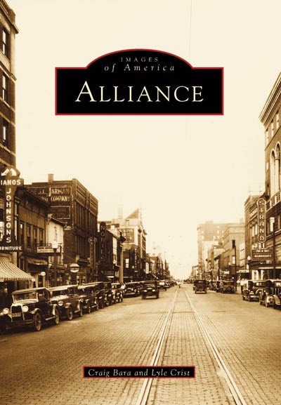 Alliance, Ohio: Craig S. Bara: 9780738562995: Images of America