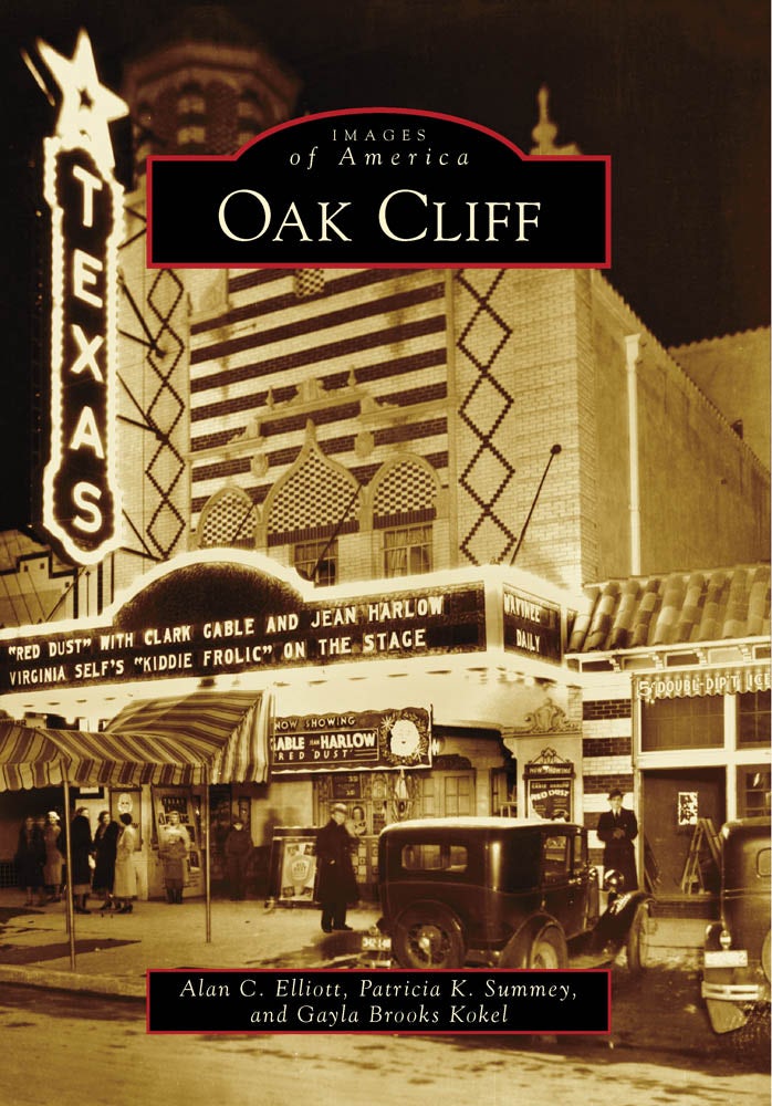 Oak Cliff, Texas: Alan C. Elliott: 9780738570686: Images of