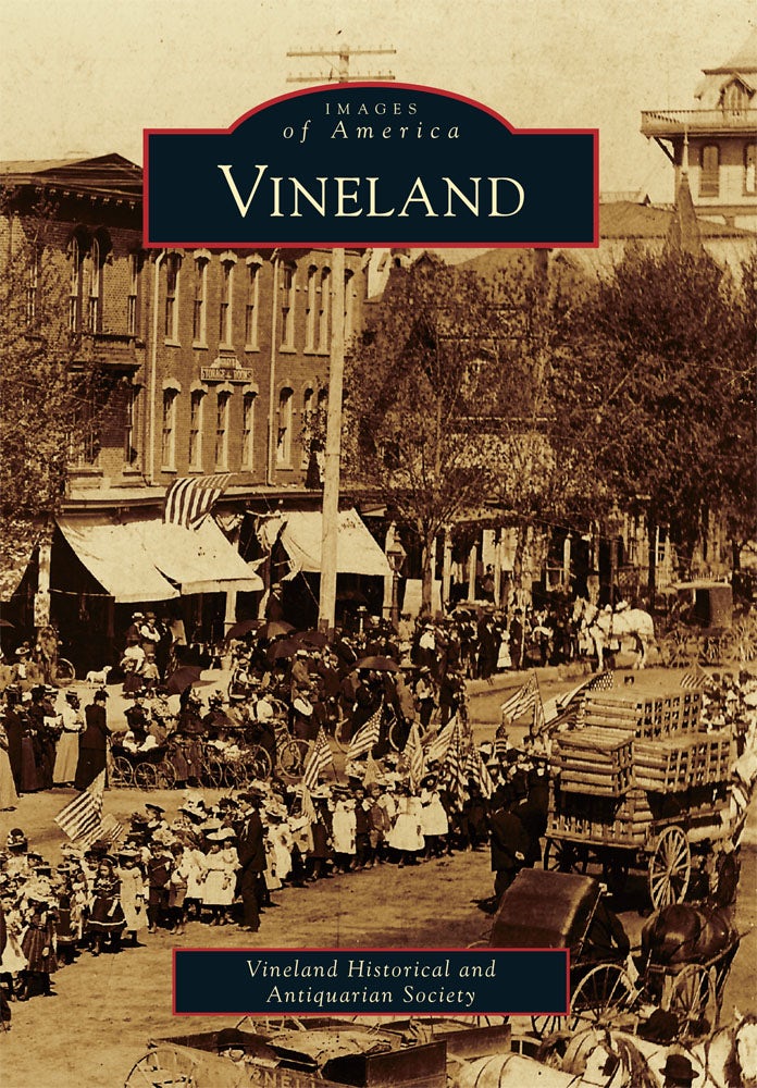 Vineland, New Jersey: Vineland Historical and Antiquarian Society