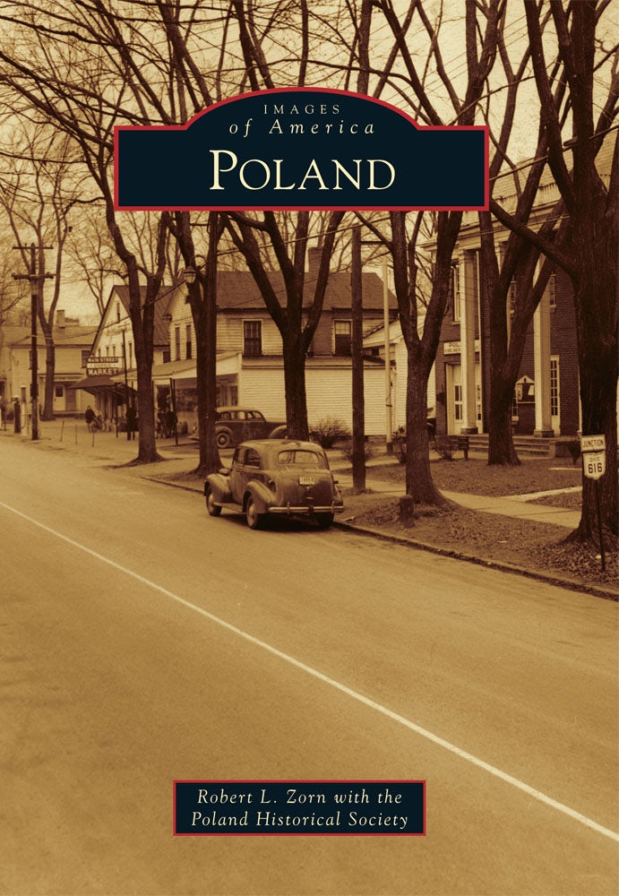 Poland, Ohio: Robert L. Zorn: 9780738578125: Images of America
