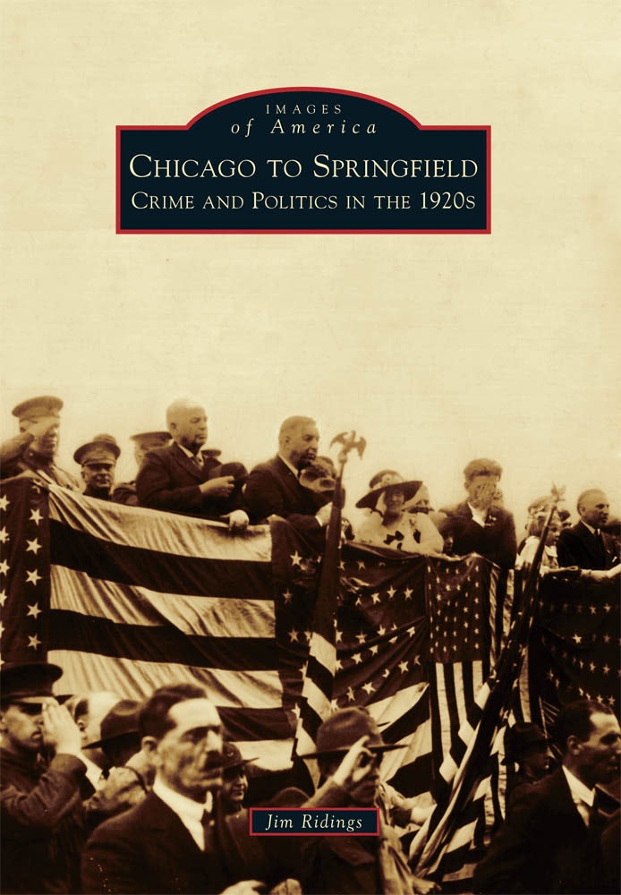 Chicago to Springfield, Illinois: Jim Ridings: 9780738583730