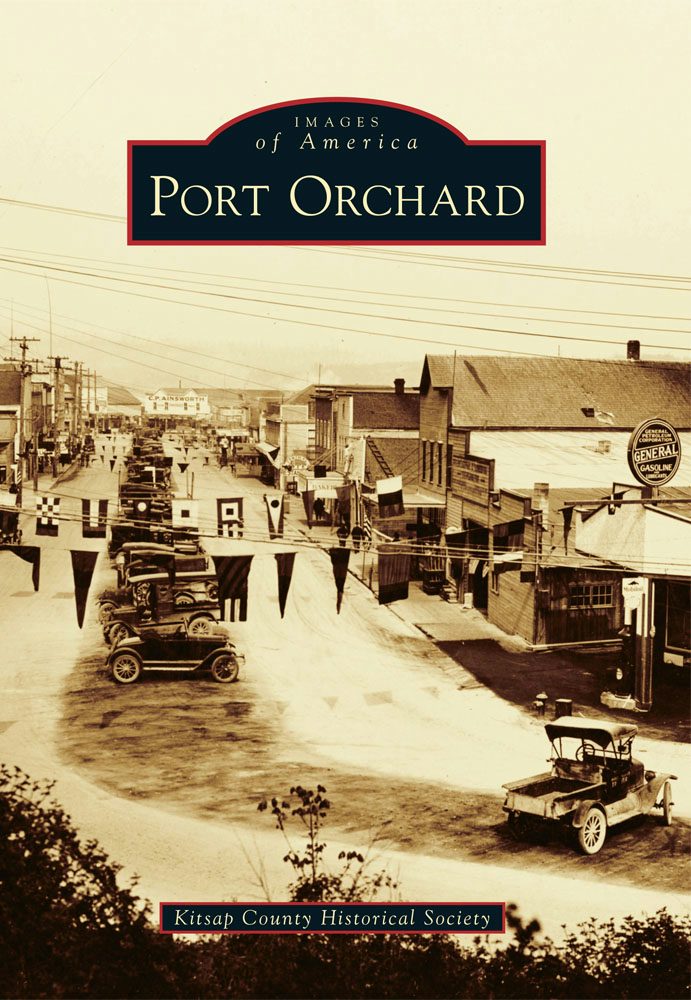 Port Orchard, Washington: Kitsap County Historical Society