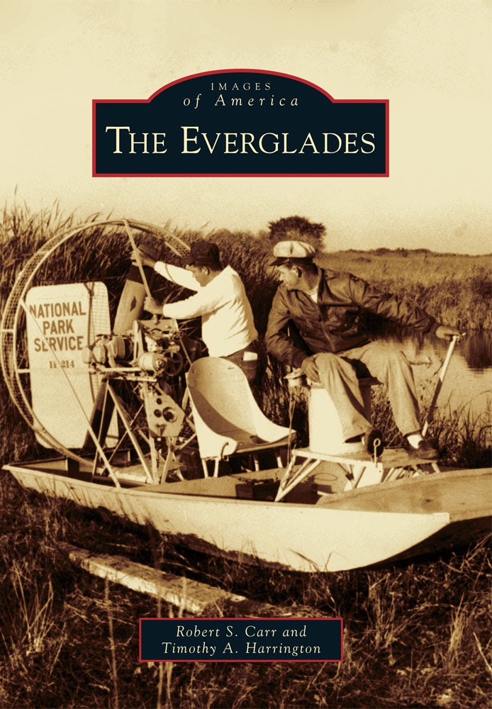 The Everglades, Florida: Bob Carr: 9780738591278: Images of