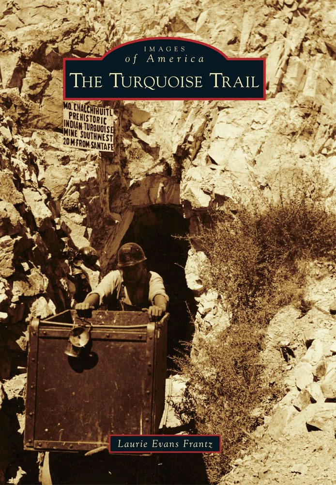洋書 THE TURQUOISE TRAIL The Turquoise Trail, New Mexico: Laurie Evans Frantz