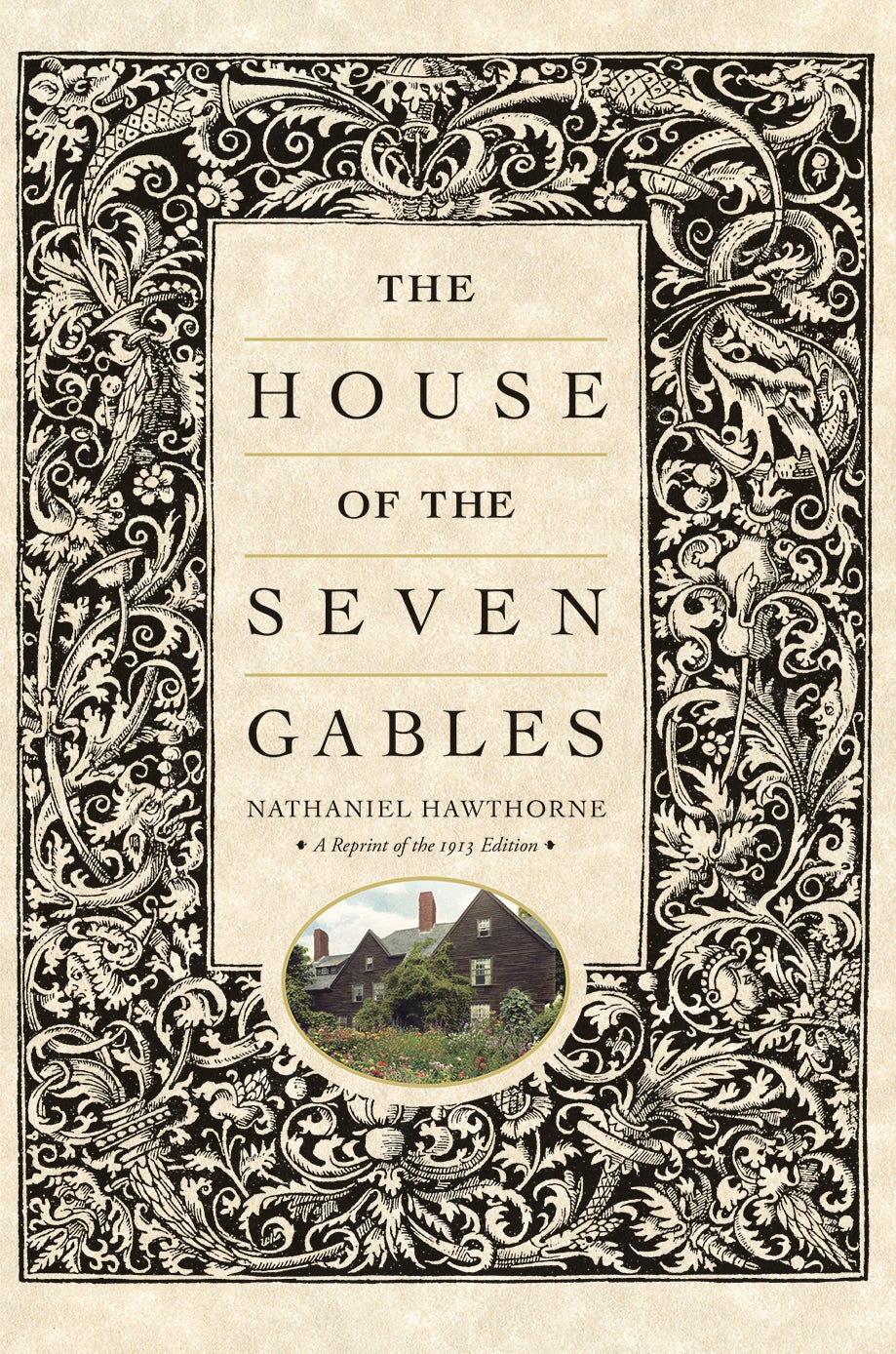 The House of the Seven Gables: Nathaniel Hawthorne: 9781429093521