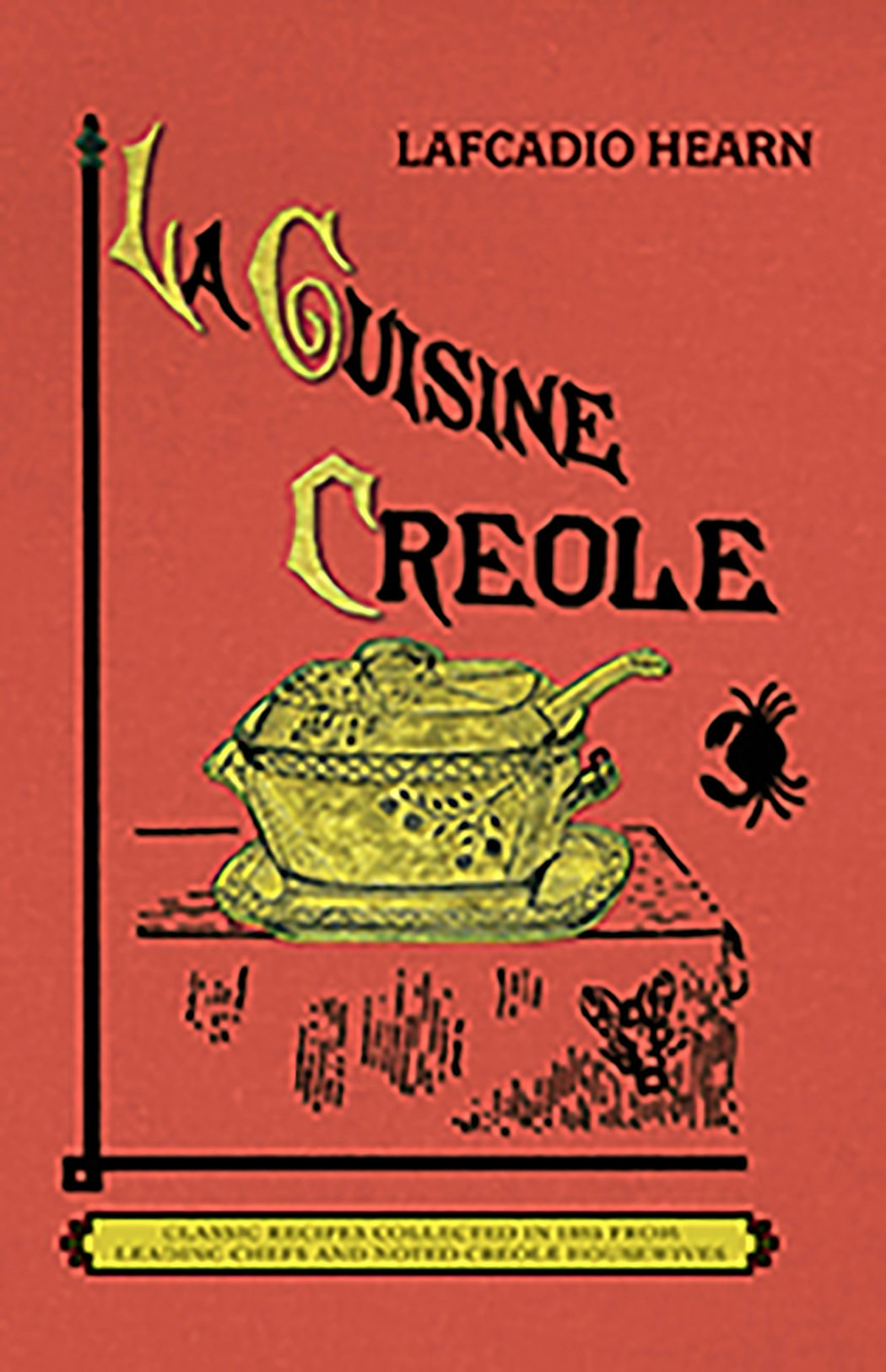 La Cuisine Creole: Lafcadio Hearn: 9781429097444: Applewood Books