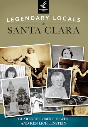 Legendary Locals of Santa Clara