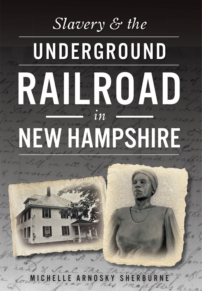 〈洋書〉奴隷制度 Slavery ／デヴィッド・ターリー 著 Slavery & the Underground Railroad in New Hampshire, New Hampshire