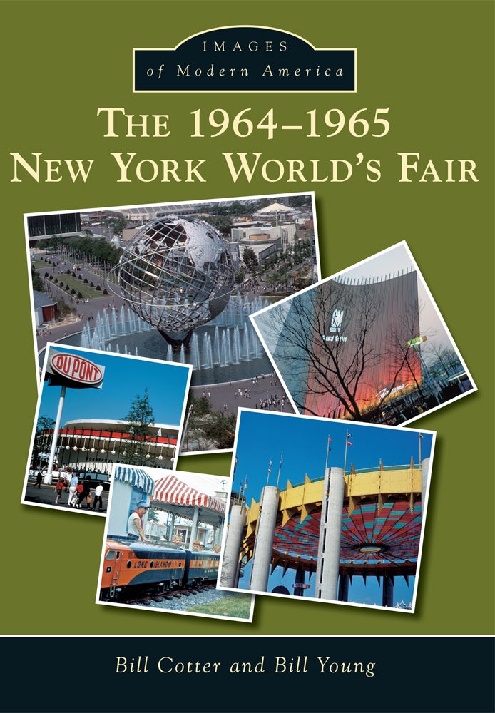 The 1964-1965 New York World's Fair – Arcadia Publishing