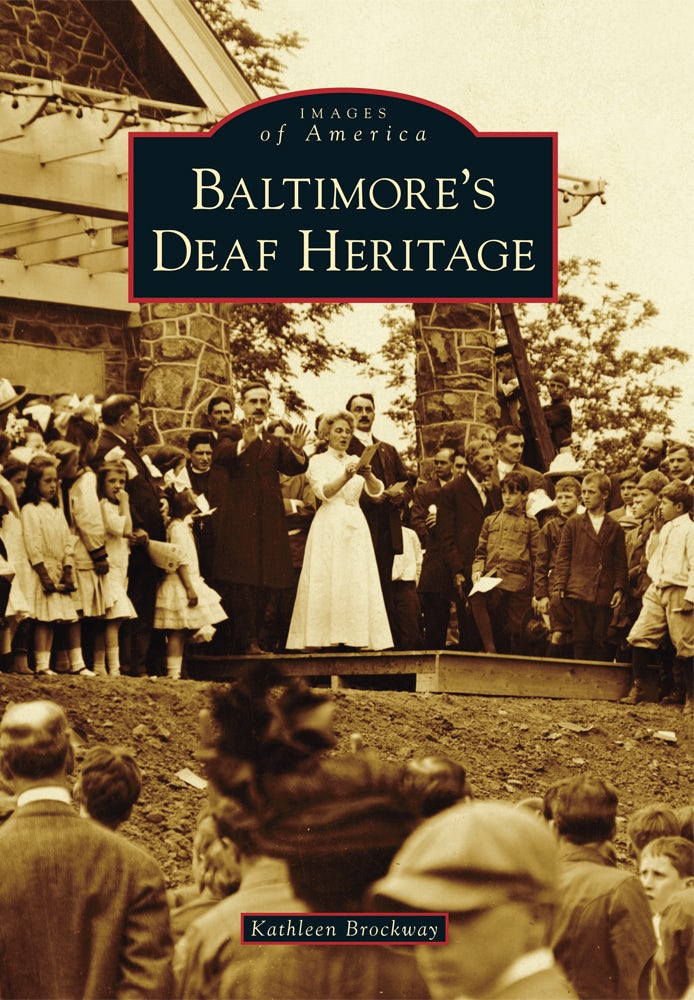 貴重　洋書　Mauboussin Éditions du Regard　英語 Baltimore's Deaf Heritage, Maryland: Kathleen Brockway