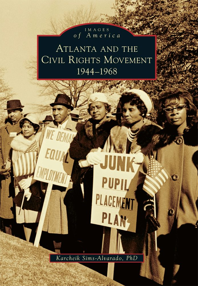 Atlanta and the Civil Rights Movement, Georgia: Karcheik Sims