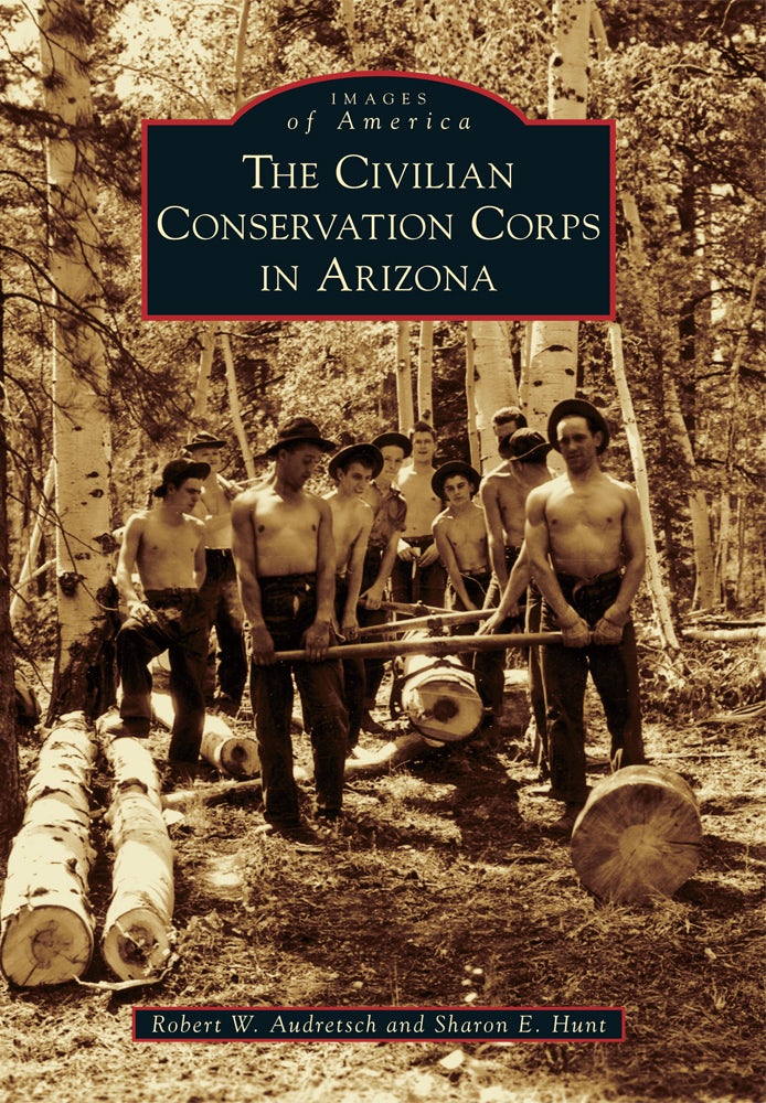 The Civilian Conservation Corps in Arizona, Arizona: Robert W