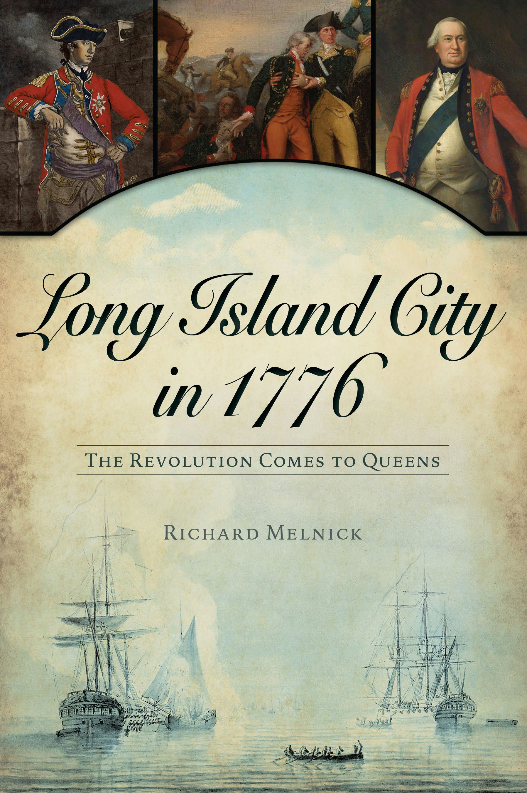 Long Island City in 1776, New York: Richard Melnick: 9781467140959