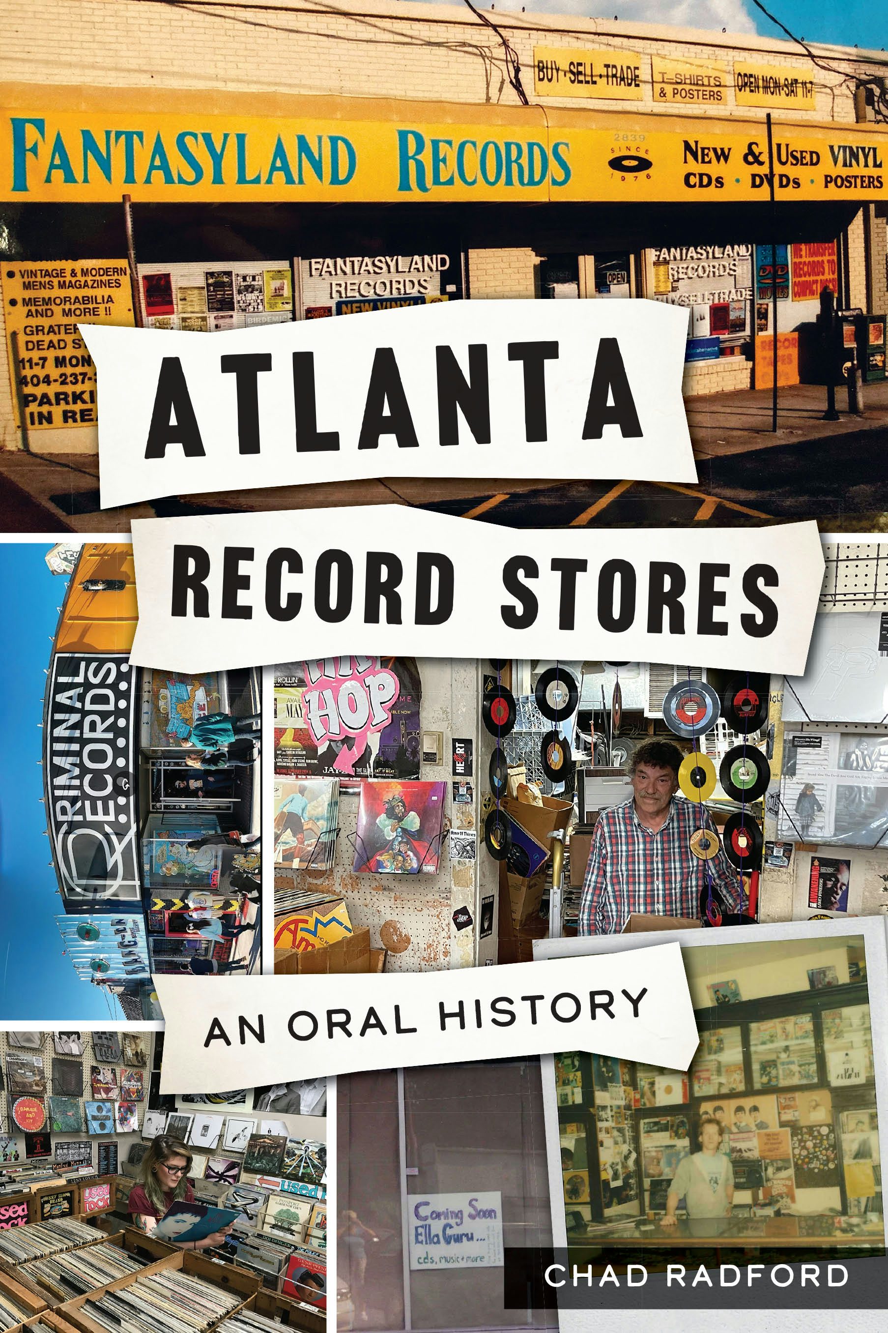 Atlanta Record Stores, Georgia: Chad Radford: 9781467142977