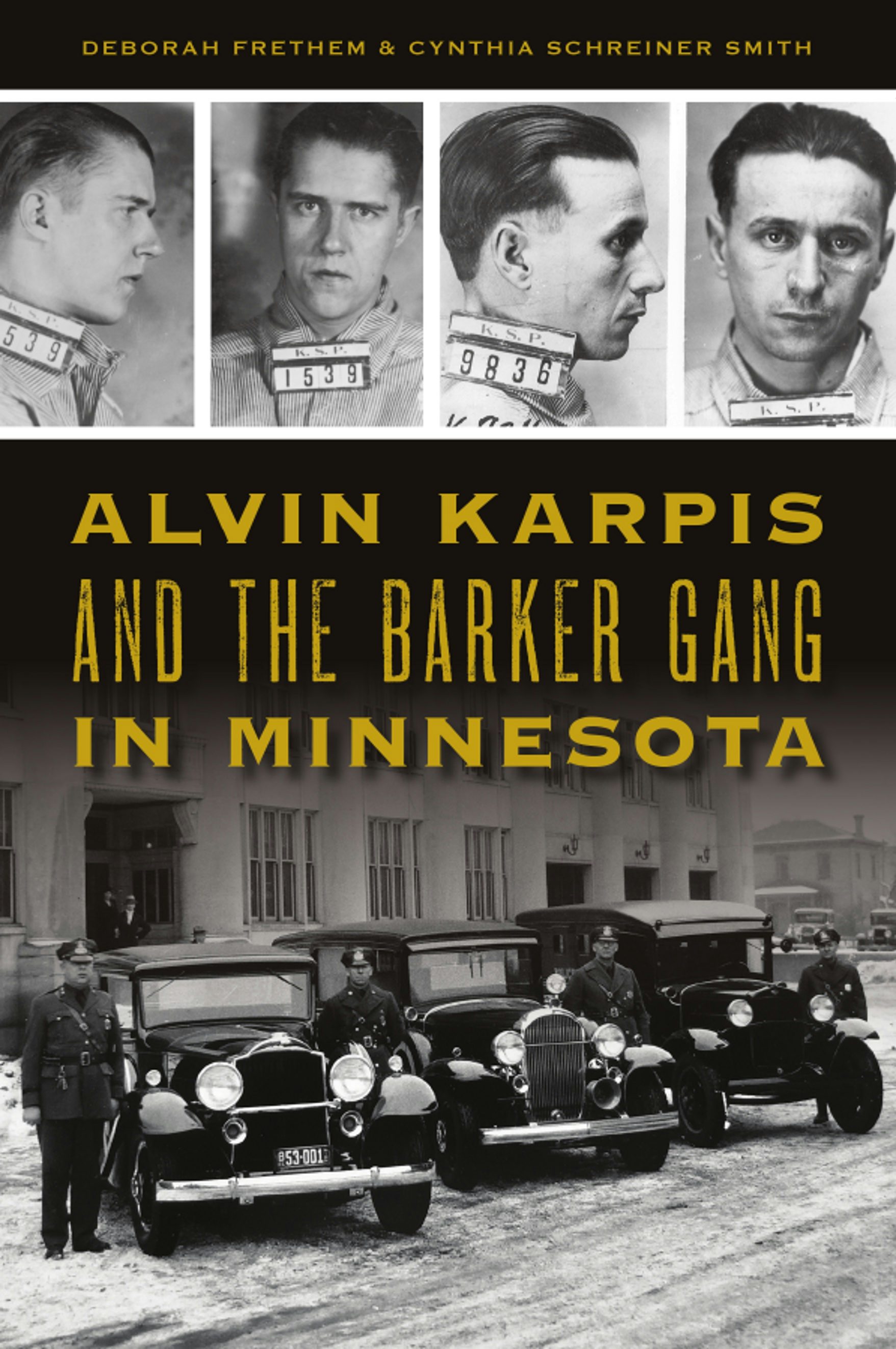 Alvin Karpis and the Barker Gang in Minnesota, Minnesota: Deborah
