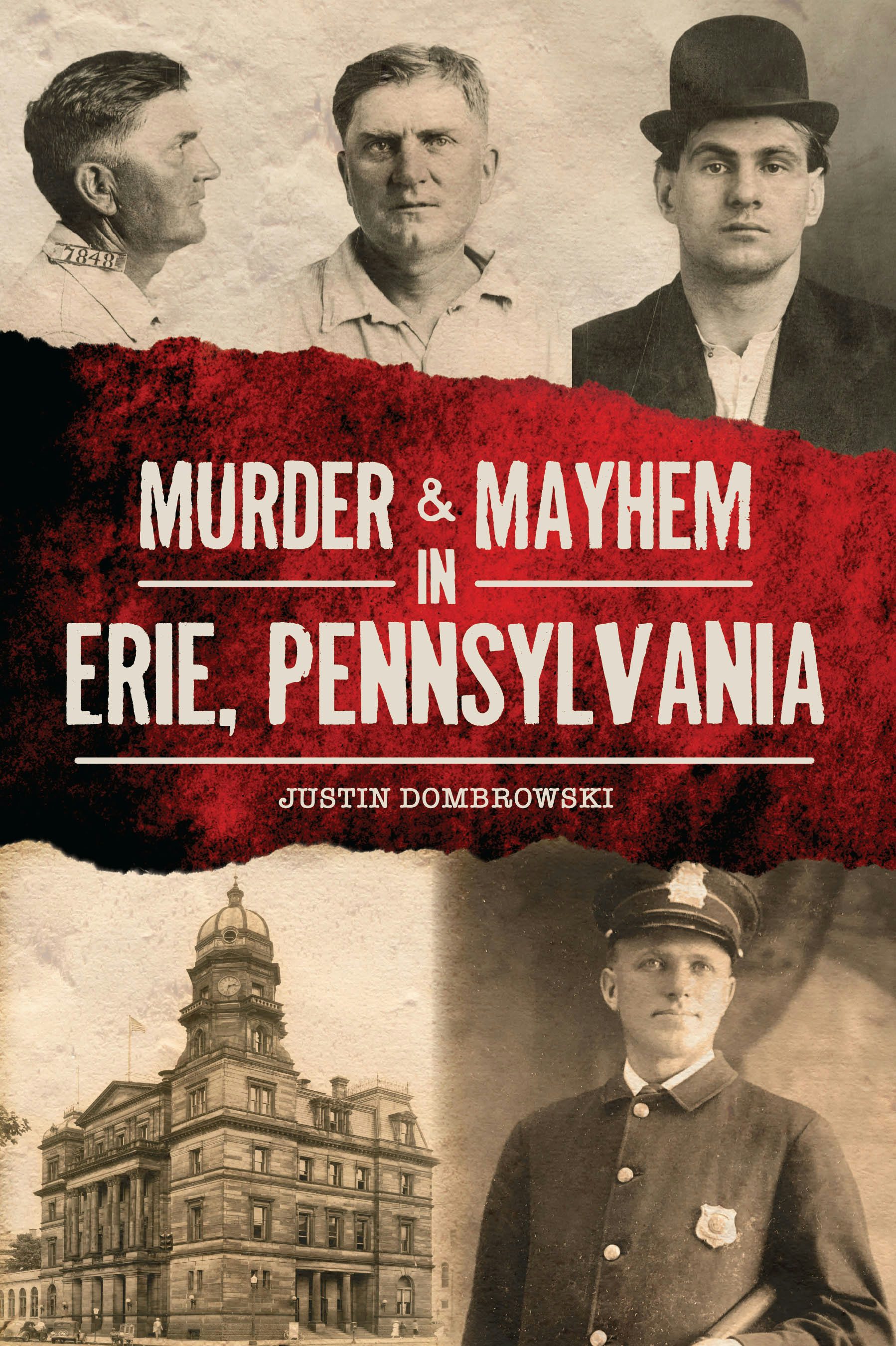 Murder & Mayhem in Erie, Pennsylvania, Pennsylvania: Justin