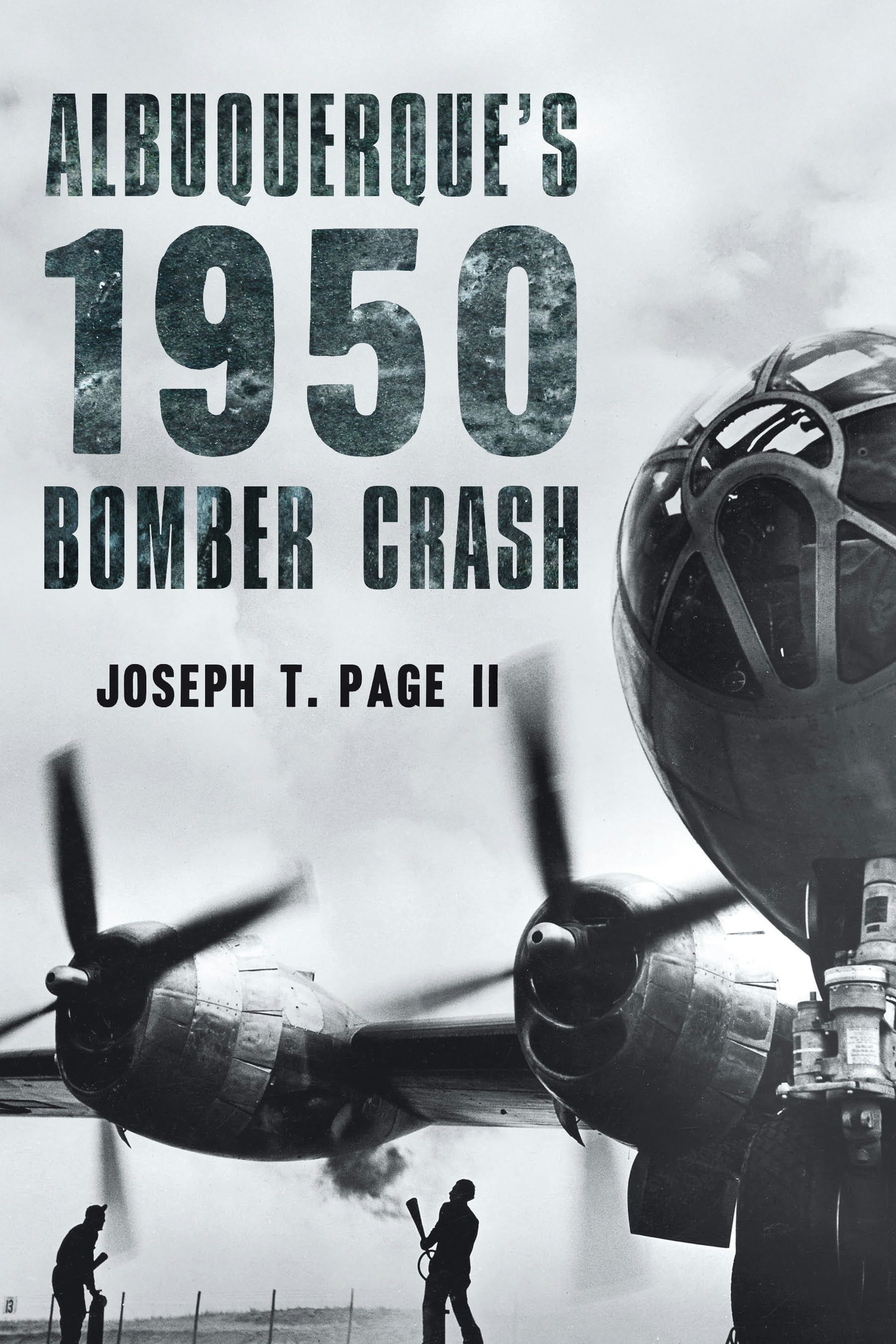 Albuquerque's 1950 Bomber Crash, New Mexico: Joseph T. Page II