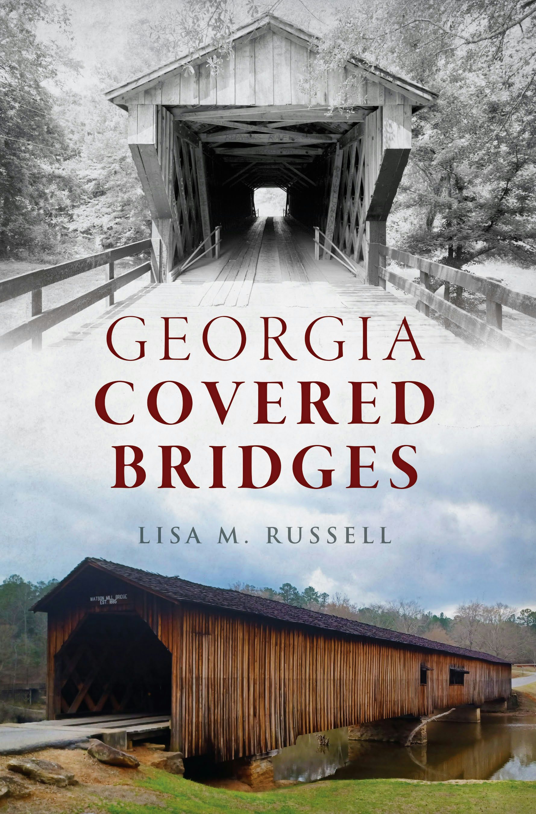 Georgia Covered Bridges, Georgia: Lisa M. M. Russell