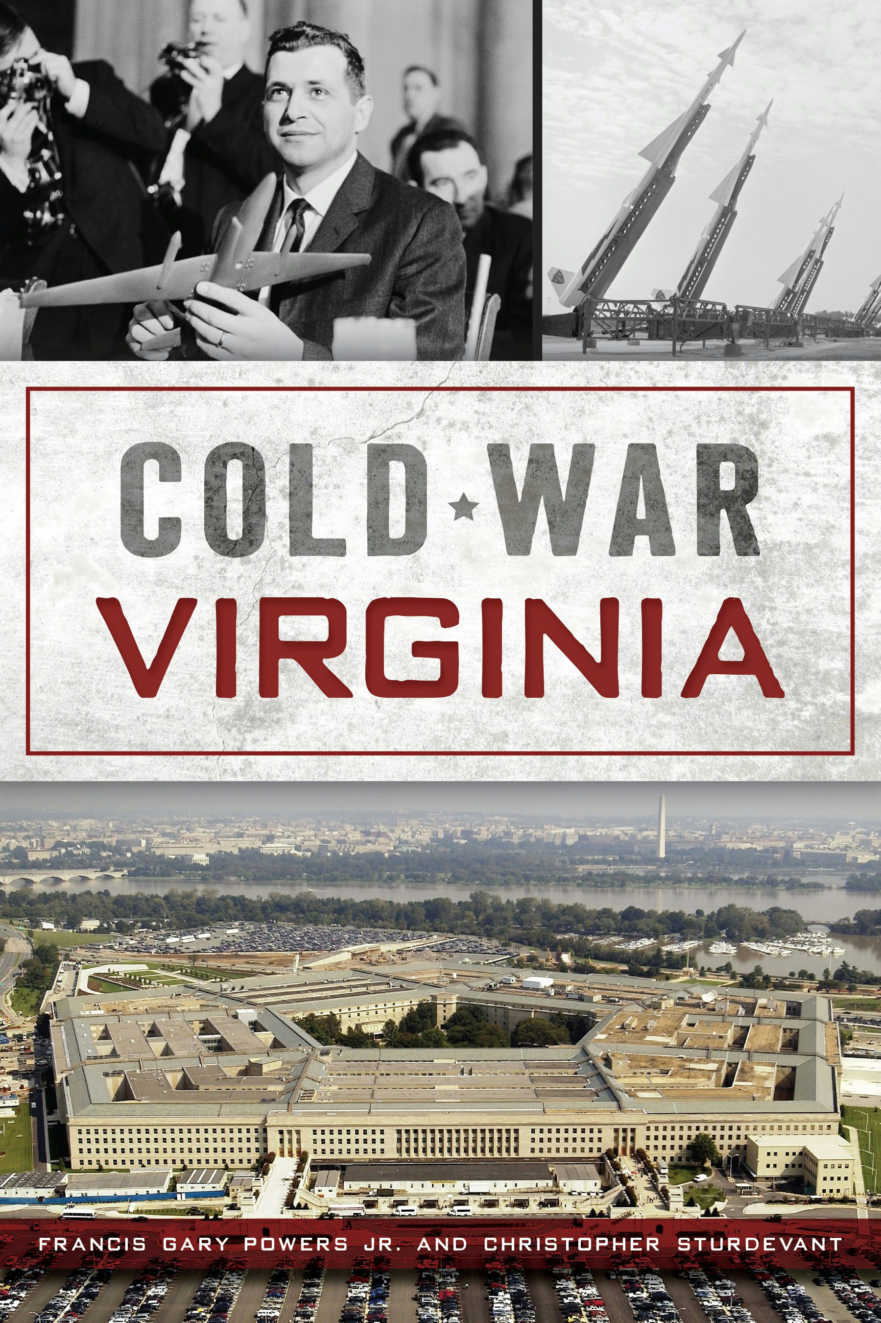 Cold War Virginia: Francis Gary Powers Jr.: 9781467156653