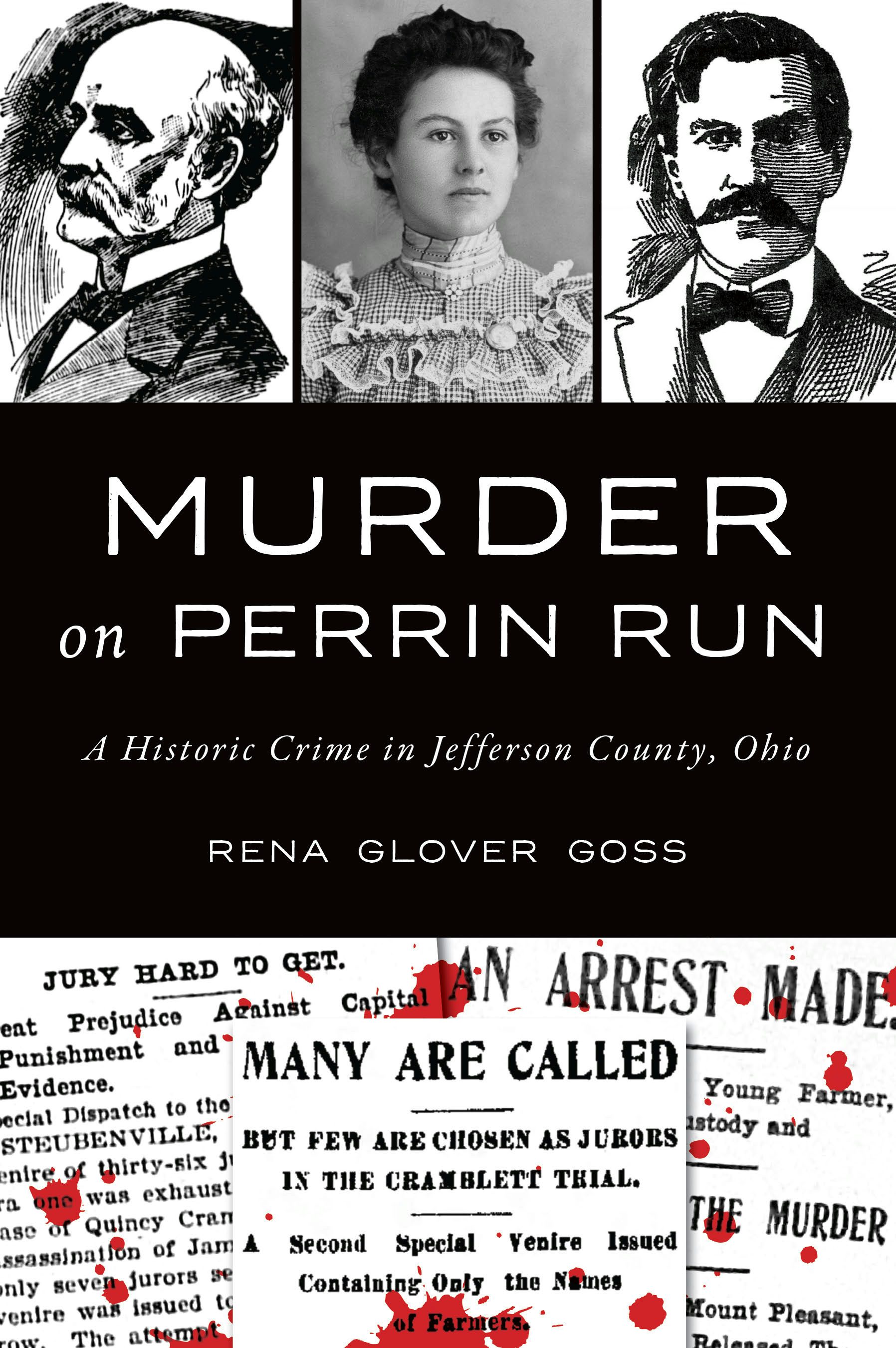 Murder on Perrin Run: Rena Glover Goss: 9781467157117: True Crime