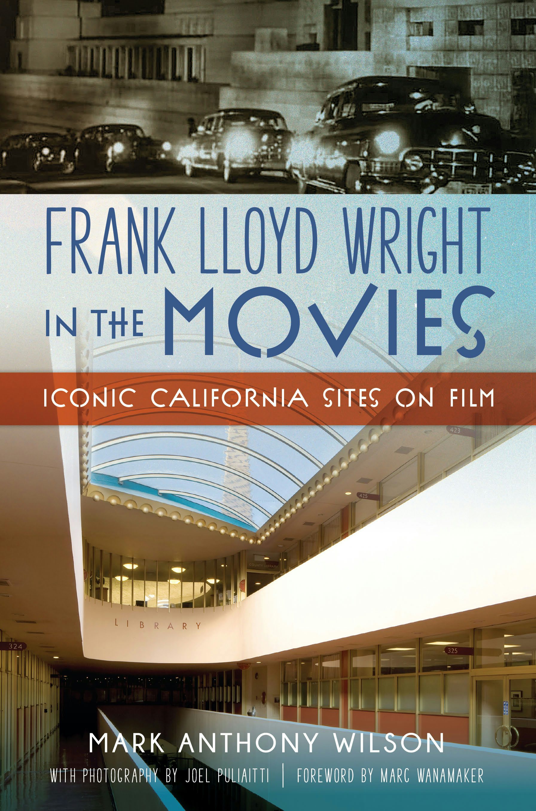 Frank Lloyd Wright in the Movies – Arcadia Publishing