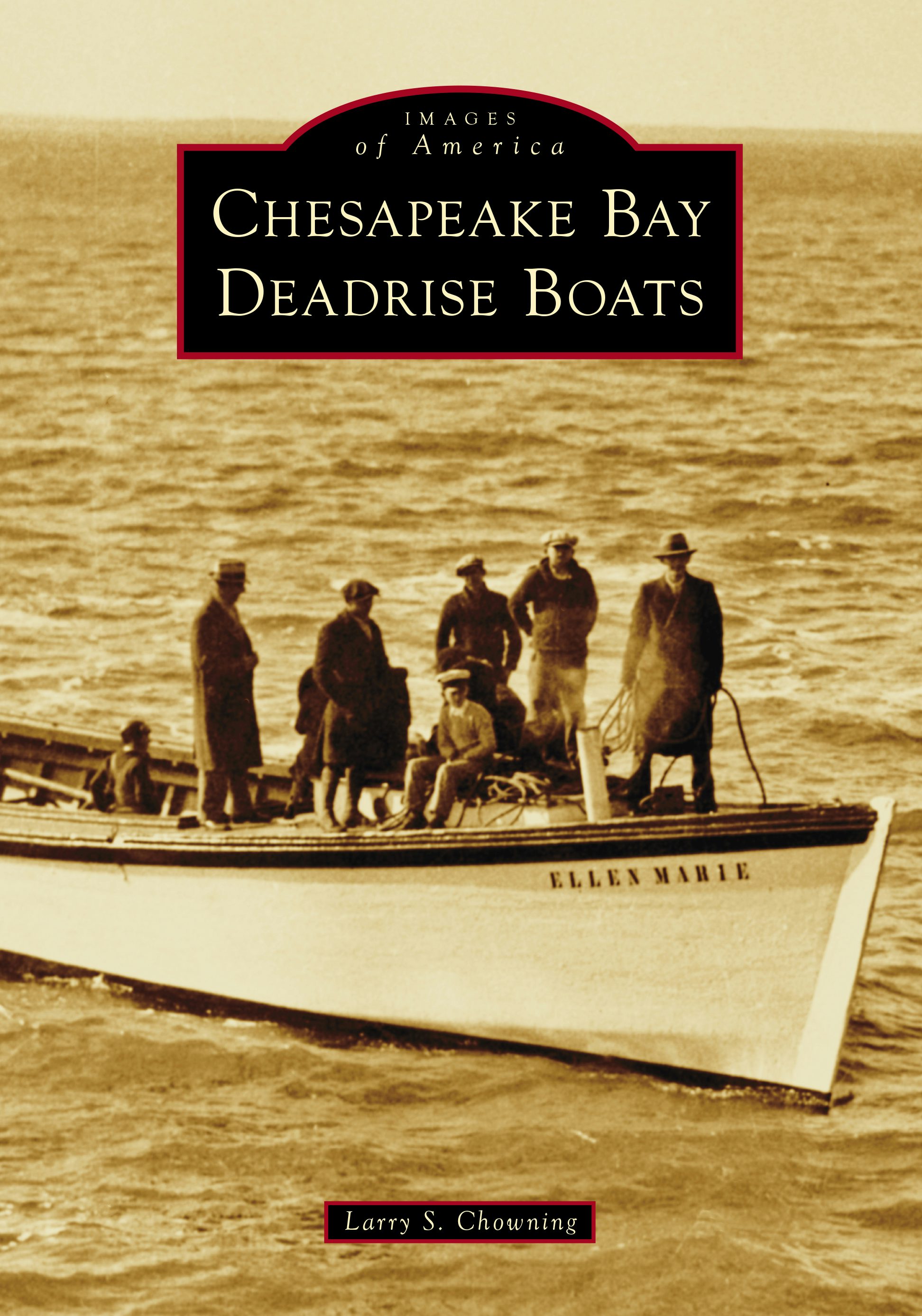 Chesapeake Bay Deadrise Boats, Virginia: Larry Shepherd Chowning