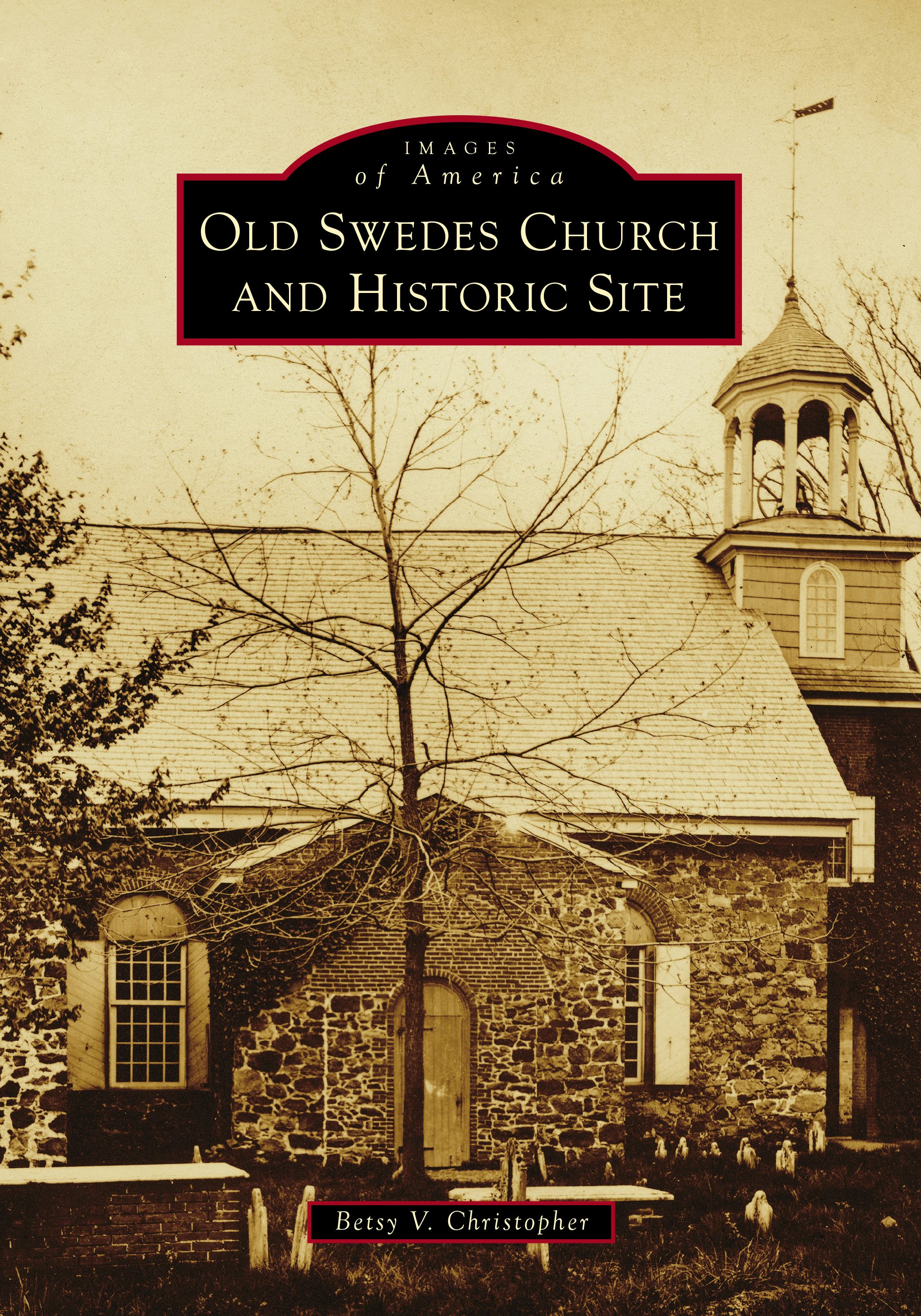 Old Swedes Church and Historic Site, Delaware: Betsy Christopher