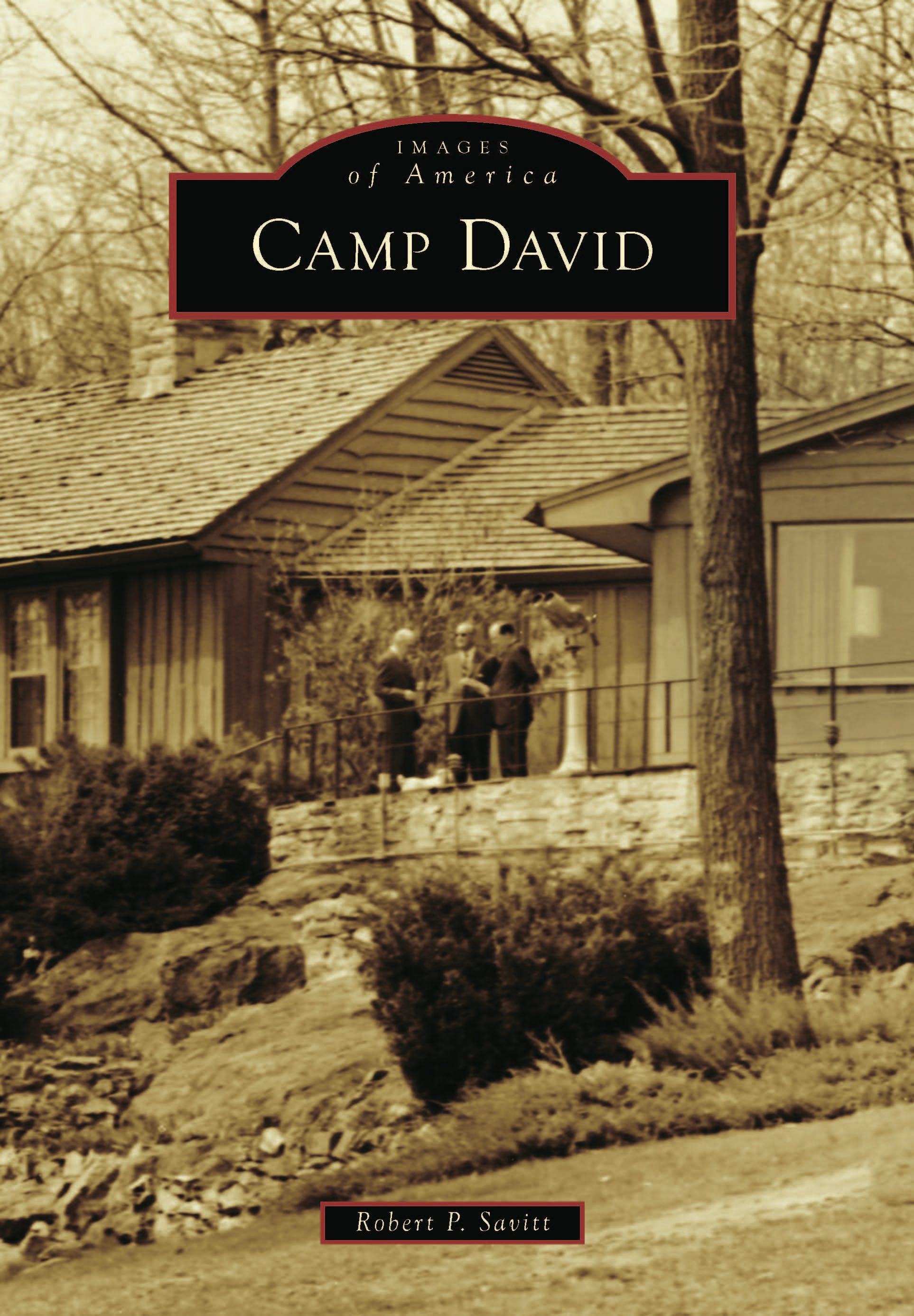 チャレンジ CAMP DAVID Camp David, Maryland: Robert P. Savitt: 9781467160872: Images of
