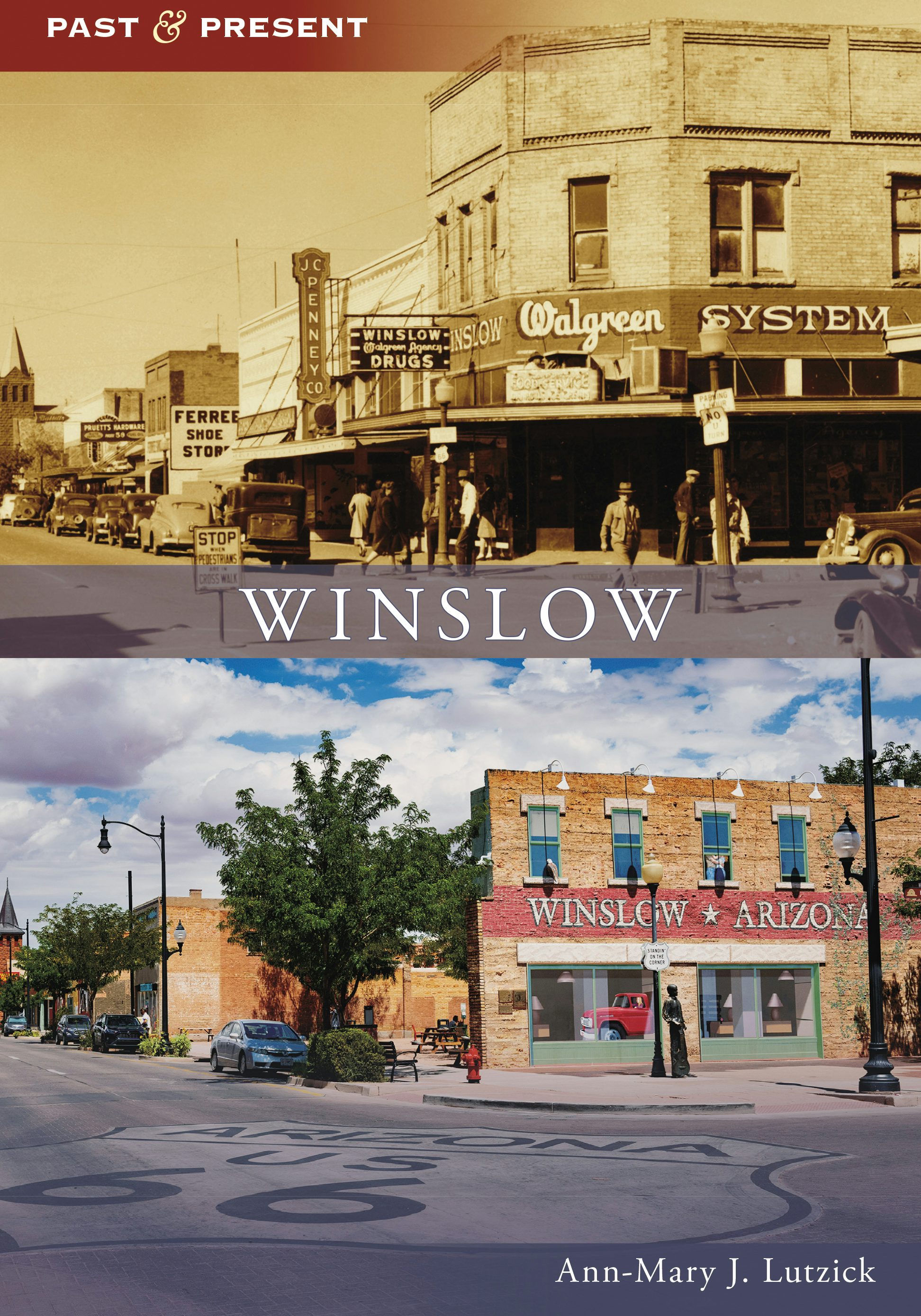 Winslow: Ann-Mary J. Lutzick: 9781467161640: Past and Present