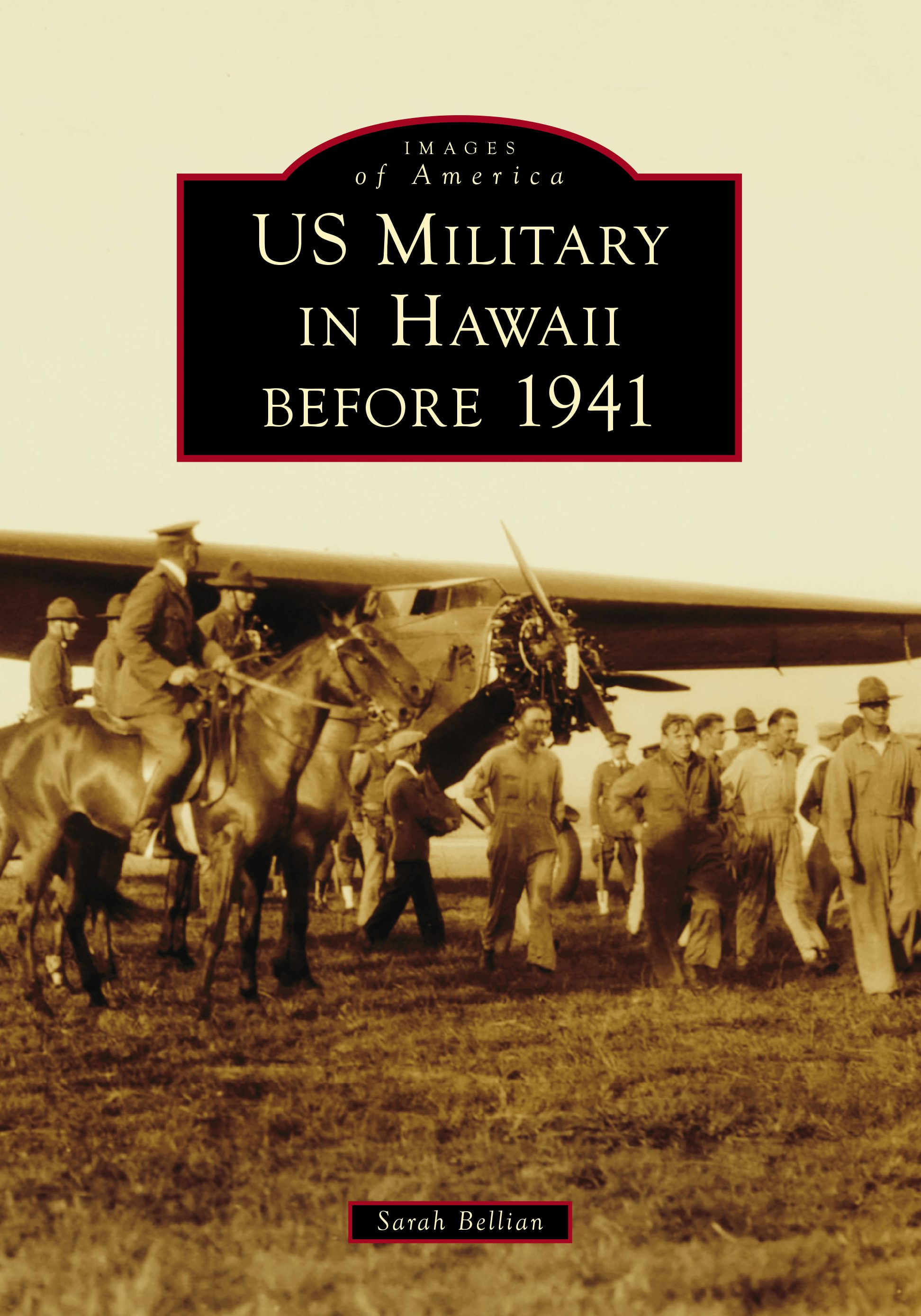 US Military in Hawaii before 1941, Hawaii: Sarah Bellian