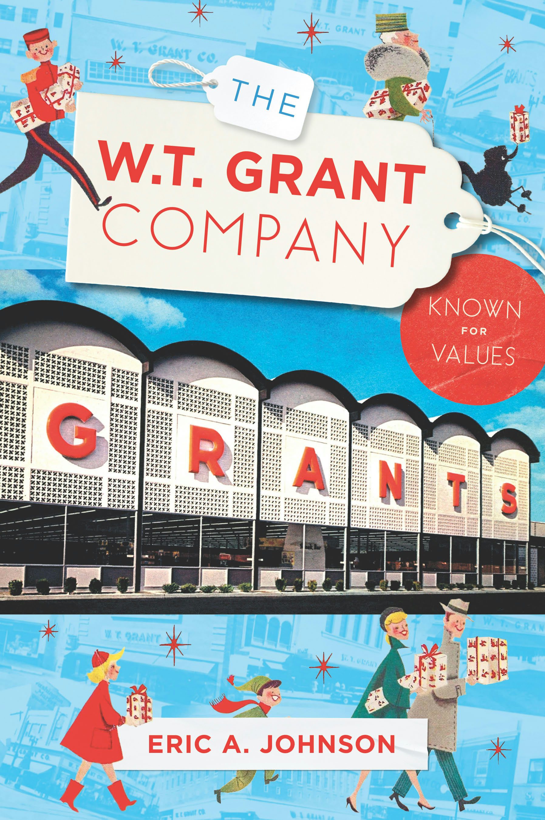 The W.T. Grant Company – Arcadia Publishing