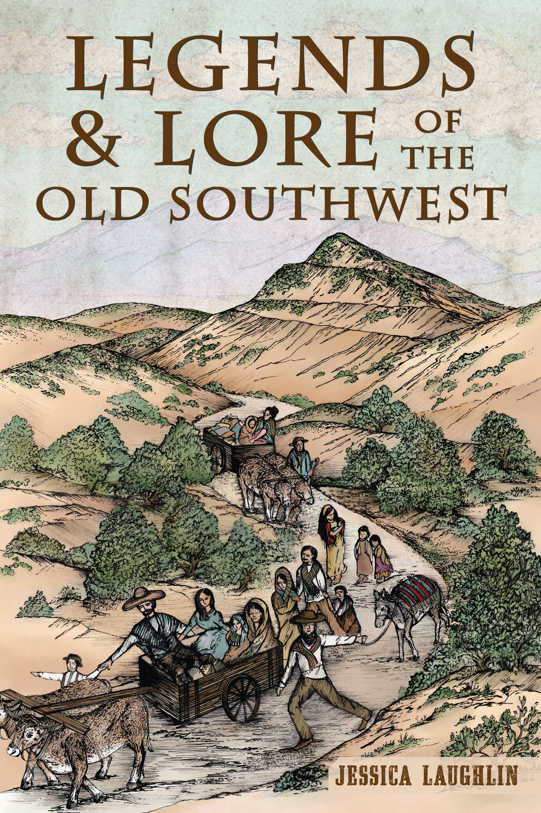 Legends & Lore of the Old Southwest – Arcadia Publishing