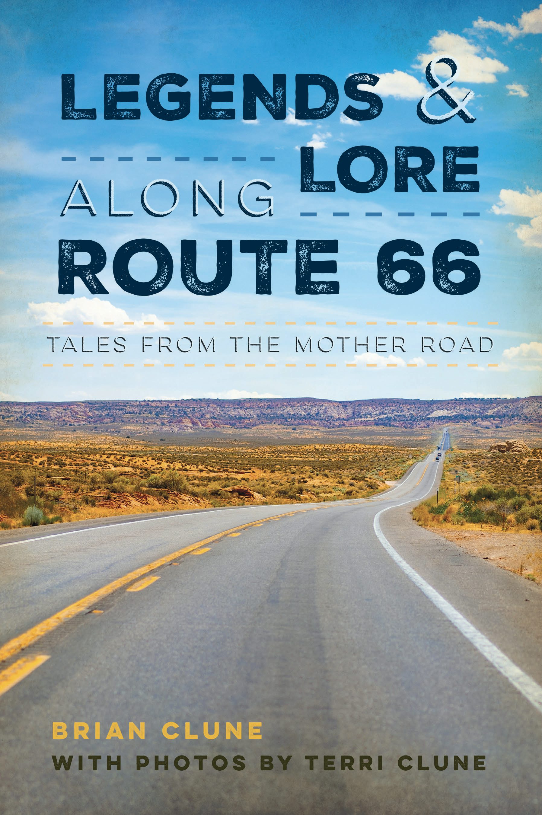 Legends & Lore Along Route 66 – Arcadia Publishing