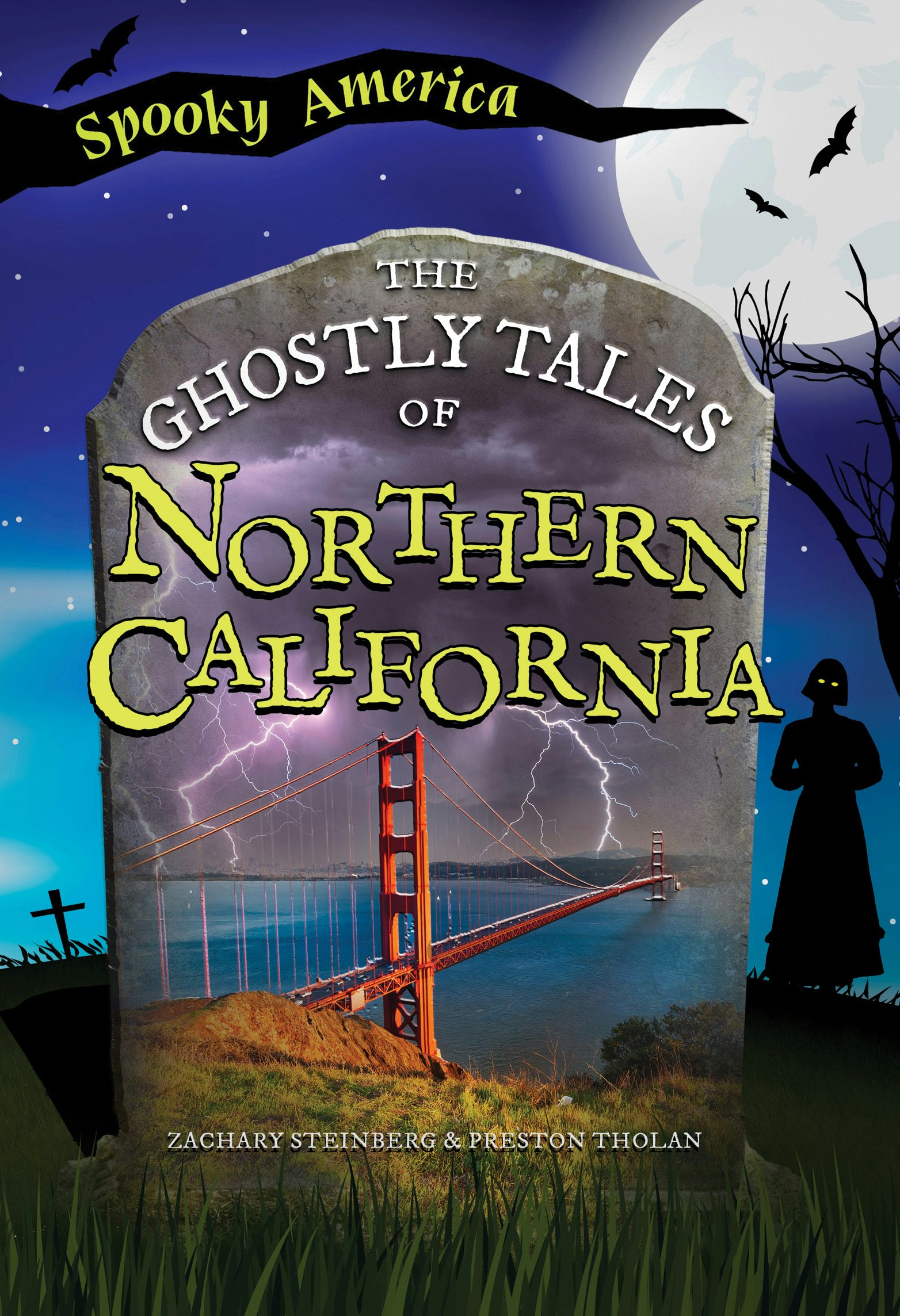 The Ghostly Tales of Northern California – Arcadia Publishing
