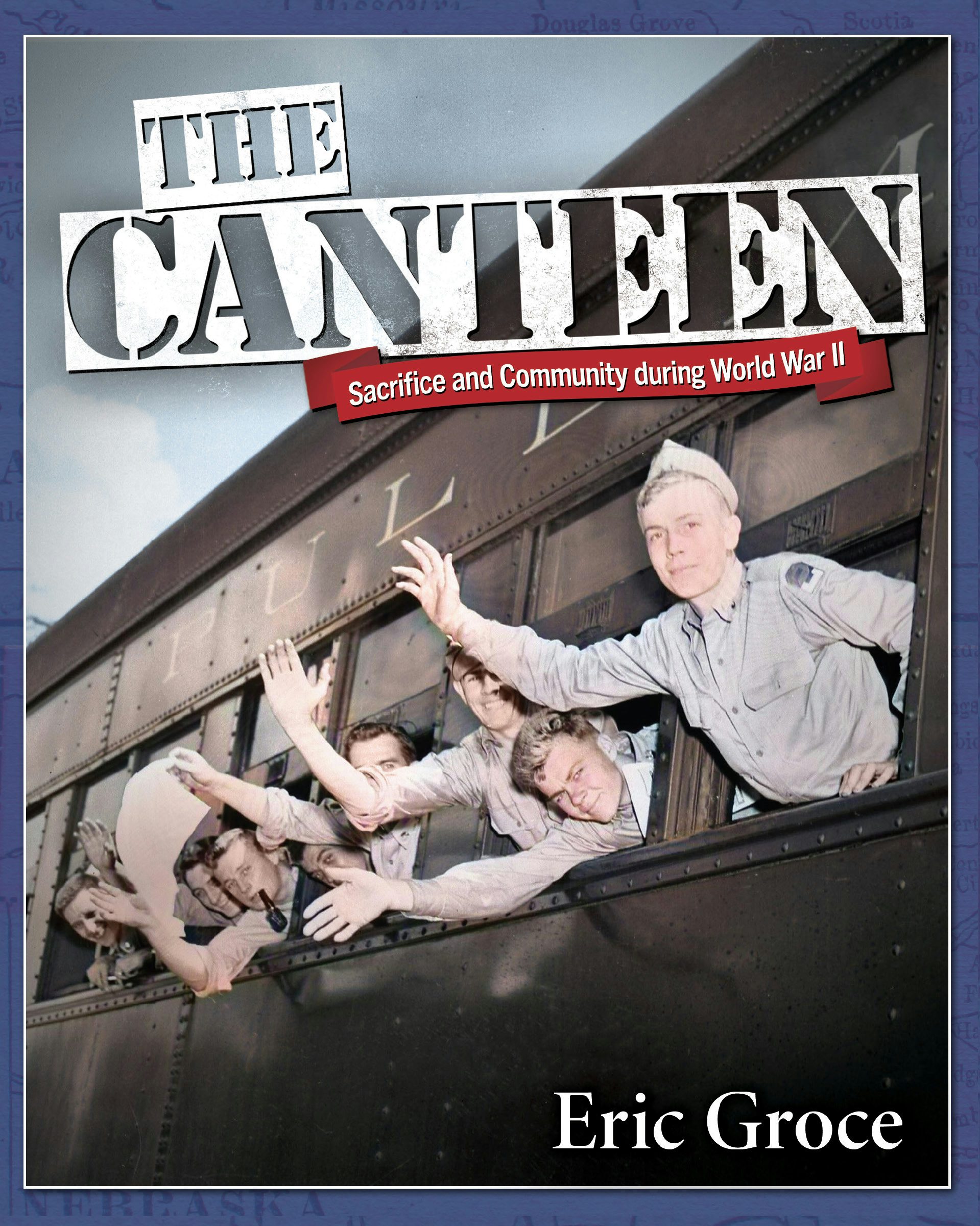 The Canteen, Nebraska: Eric Groce: 9781467197076: Arcadia