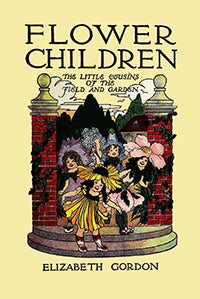 Flower Children: Elizabeth Gordon: 9781557090867: Applewood Books