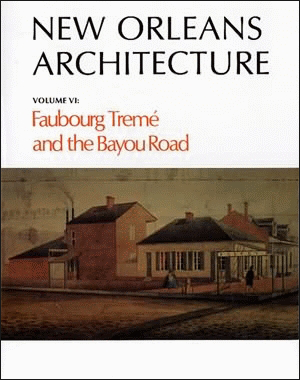 New Orleans Architecture, Louisiana: Roulhac Toledano