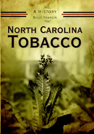 tobacco story North Carolina Tobacco