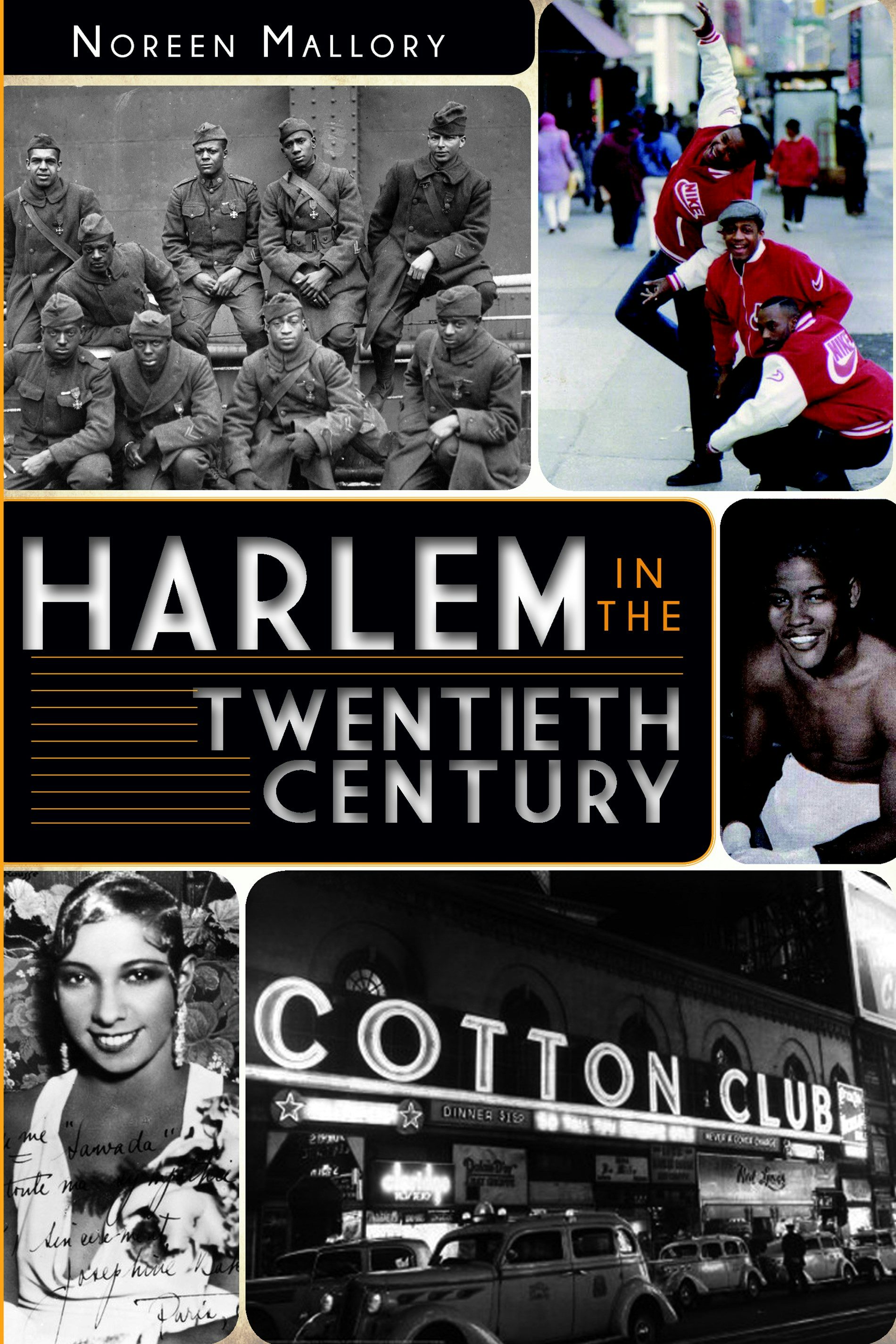 Harlem in the Twentieth Century, New York: Noreen Mallory