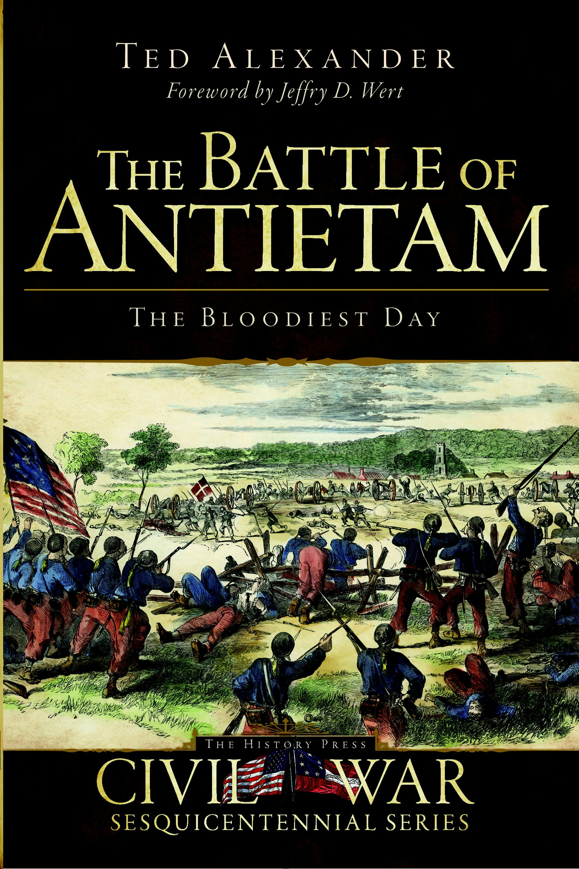 The Battle of Antietam, Maryland: Charles (Ted) Alexander