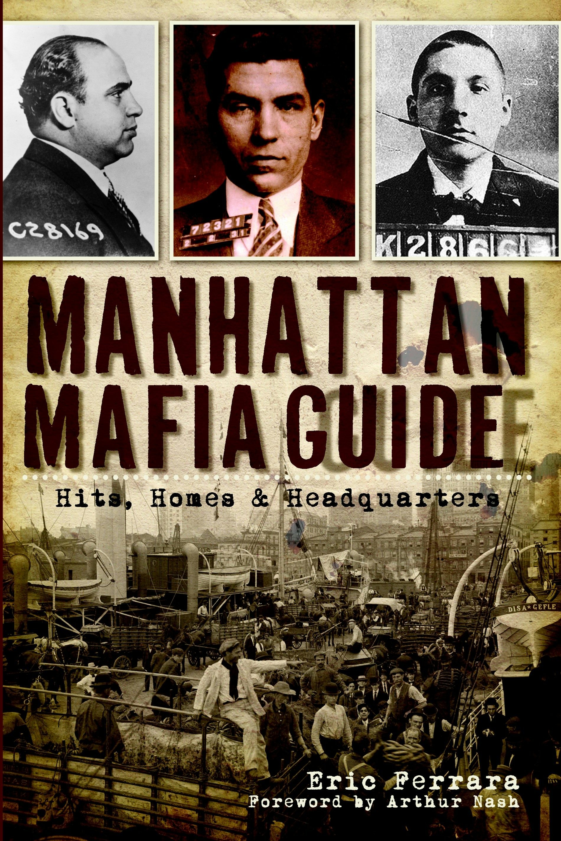 Manhattan Mafia Guide, New York: Eric Ferrara: 9781609493066: True